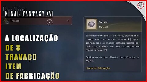 Final Fantasy 16 (FFXVI), A localização de 3 Trevaço, item de fabricação | Super-Dica