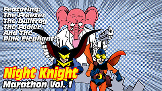 Night Knight Marathon Vol. 1