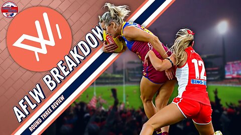 AFLW Round 3 Breakdown