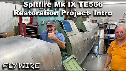 Spitfire Mk IX TE566 Restoration Project Introduction