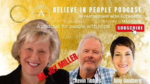 EP. 6: BELIEVE IN PEOPLE. Meet Joy Miller Ph.D.