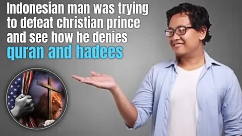 Indonesian Muslim was trying to defeat Christian prince