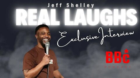 Jeff Shelley Shares REAL LAUGHS Exclusive Interview | BBC PODCAST