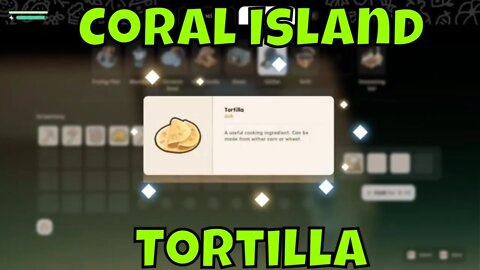 Coral Island How to Cook Tortilla