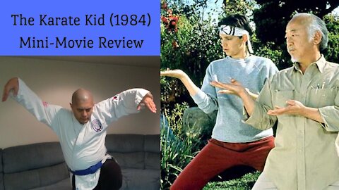 The Karate Kid (1984) Mini-Movie Review
