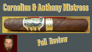 Cornelius & Anthony Mistress (Full Review) - Should I Smoke This