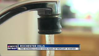 2 Rochester schools closed after test shows high level of mercury in water