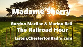 Madame Sherry - Gordon MacRae - Marion Bell - The Railroad Hour