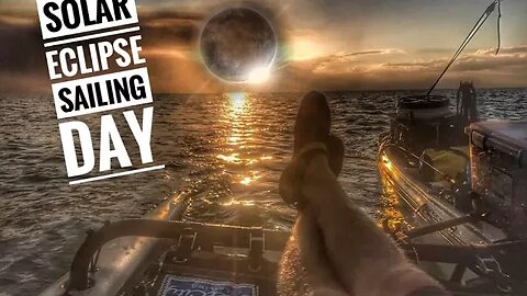 Solar Eclipse Sailing Day!