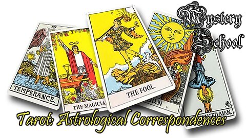 Tarot: Astrological Correspondences - Mystery School