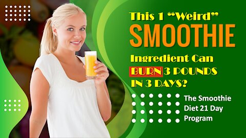The Smoothie Diet 21 Day Program - Smoothies For Weight Loss Fast