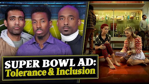 MAKE IT PLAIN | Episode 28 | Controversial Super Bowl LVIII Ad Promotes Tolerance & Inclusion