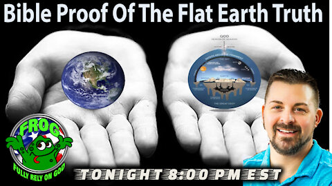 Bible Proof of the Flat Earth Dave Martelli Tonight 8:00pm est