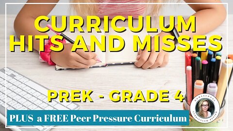 Homeschool Curriculum Hits and Misses Favorite Secular, Christian and Eclectic
