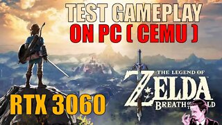 Test gameplay The legend of zelda breath of the wild ( Cemu ) on PC - MSI 3060 Ventus | Ryzen 5 5500