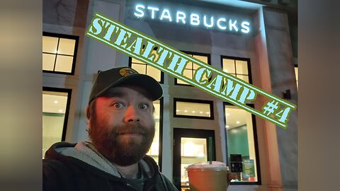 Stealth Camping Behind STARBUCKS (Stealth Camp 4)