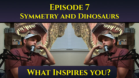 Symmetry and Dinosaurs - The 'What Inspires You?' Podcast: Episode 7