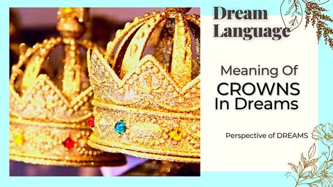 Crowns In Dreams | Biblical Perspectives