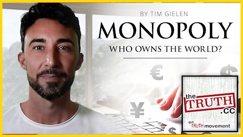 Monopoly | The Truth Movement