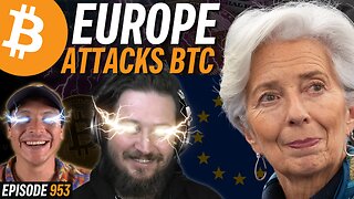 BREAKING: Europe BANS Anonymous Bitcoin Payments | EP 953