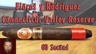 60 SECOND CIGAR REVIEW - Flores y Rodriguez Connecticut Valley Reserve - Should I Smoke This