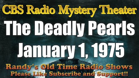 CBS Radio Mystery Theater The Deadly Pearls January 1, 1975