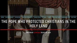 The Pope Who Protected Christians In The Holy Land