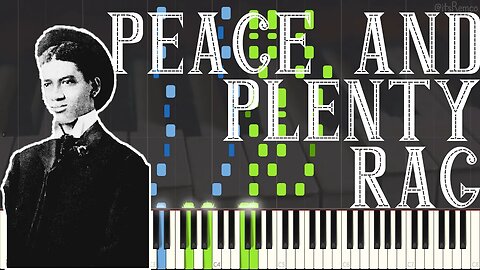 James Scott - Peace And Plenty Rag 1919 (Ragtime Piano Synthesia)