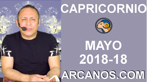 CAPRICORNIO MAYO 2018-18-29 Abr al 5 May 2018-Amor Solteros Parejas Dinero Trabajo-ARCANOS.COM