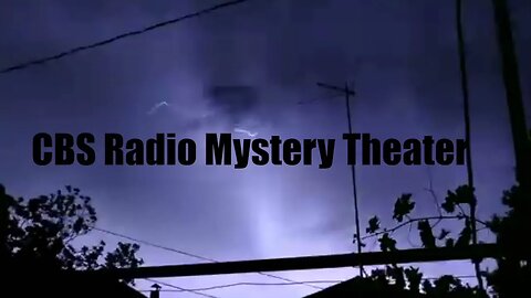 CBSRMT 7 shows for listening all night with lightening, thunder and rain to help you sleep