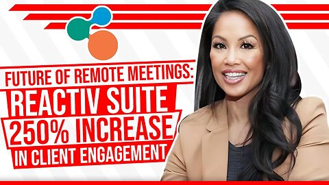 The Future Of Remote Meetings! Reactiv SUITE Increases Client Engagement By 250% Using VIDEO Tools🔥