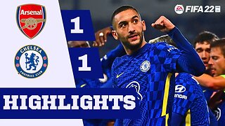 Arsenal VS Chelsea | Highlights FIFA 22