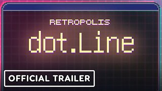 Retropolis dot.Line - Official Trailer | Upload VR Showcase Winter 2023