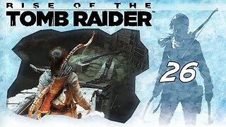 Rise of the Tomb Raider: Part 26 - The Pit of Judgement (with commentary) PS4