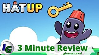 Hatup Review in 3 Minutes (give or take!) on Xbox