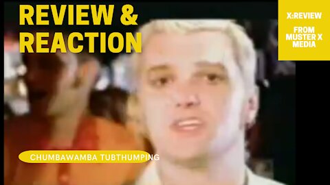 Review and Reaction: Overplayed Songs Chumbawamba Tubthumping