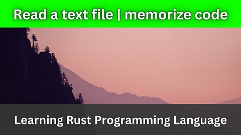 Read a text file using Rust | Rust Language