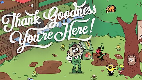 Thank Goodness You're Here! | Release Date Trailer