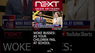 WOKE BUSSES: AS YOUR CHILDREN FAIL AT SCHOOL #shorts