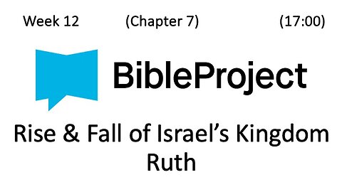 2024-04-03 Bible in a Year Week 12 - Ruth 1-4