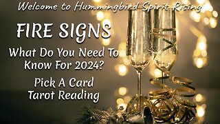 FIRE SIGNS - Leo, Aries, Sagittarius - What Do You Need To Know For 2024? - Pick A Card Tarot Reading