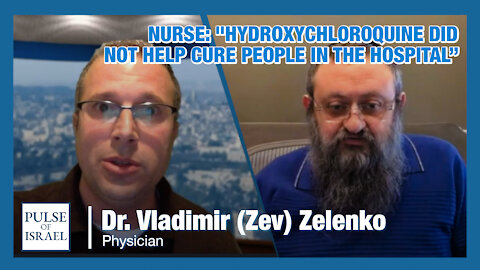 Zelenko #33: A nurse's claim that "Hydroxychloroquine did not help cure people in the hospital"?