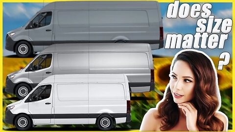 We Compare All 3 Mercedes Sprinter Van Sizes For Camper Vans!