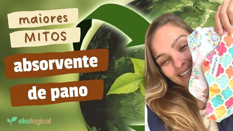 Absorvente de Pano | Os Maiores Mitos