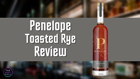 Penelope Bourbon Toasted Rye Whiskey Review!