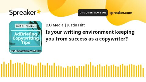 Is your writing environment keeping you from success as a copywriter?