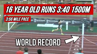 16 year old runs a 3:40 1500m and just misses the World Record