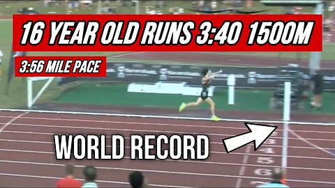16 year old runs a 3:40 1500m and just misses the World Record