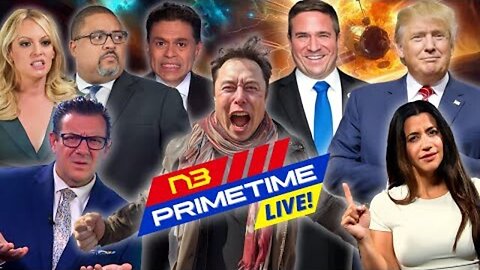 LIVE! N3 PRIME TIME: TESLA CHAOS, DOJ PROBE, TRUMP TRIAL, STORM ALERT