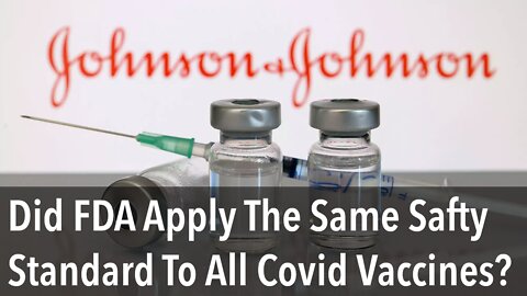 FDA Limits Use of Janssen(J&J) COVID-19 Vaccine - What About Others?